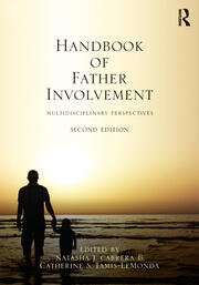Handbook of Father Involvement: Multidisciplinary Perspectives, Second Edition book cover