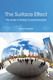 The Surface Effect: The Screen of Fantasy in Psychoanalysis book cover