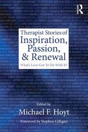 Therapist Stories of Inspiration, Passion, and Renewal: What's Love Got To Do With It? book cover