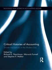 Critical Histories of Accounting: Sinister Inscriptions in the Modern Era book cover