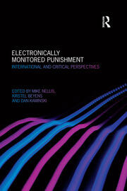 Electronically Monitored Punishment: International and Critical Perspectives book cover