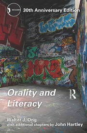 Orality and Literacy: 30th Anniversary Edition book cover