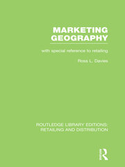 Marketing Geography (RLE Retailing and Distribution): With special reference to retailing book cover