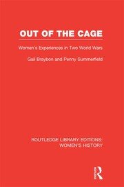 Out of the Cage: Women's Experiences in Two World Wars book cover