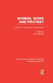 Women, Work, and Protest: A Century of U.S. Women's Labor History book cover