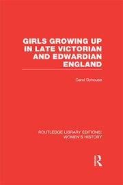 Girls Growing Up in Late Victorian and Edwardian England book cover