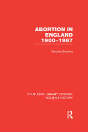 Abortion in England 1900-1967 book cover