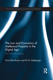 The Law and Economics of Intellectual Property in the Digital Age: The Limits of Analysis book cover