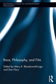 Race, Philosophy, and Film book cover