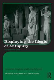 Displaying the Ideals of Antiquity: The Petrified Gaze book cover