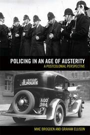 Policing in an Age of Austerity: A postcolonial perspective book cover