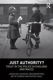 Just Authority?: Trust in the Police in England and Wales book cover