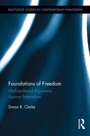 Foundations of Freedom: Welfare-Based Arguments Against Paternalism book cover