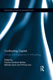 Confronting Capital: Critique and Engagement in Anthropology book cover