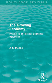 The Growing Economy (Routledge Revivals): Principles of Political Economy Volume II book cover