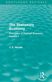 The Stationary Economy (Routledge Revivals): Principles of Political Economy Volume I book cover