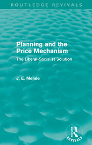 Planning and the Price Mechanism (Routledge Revivals): The Liberal-Socialist Solution book cover