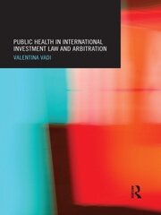Public Health in International Investment Law and Arbitration book cover