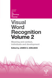 Visual Word Recognition Volume 2: Meaning and Context, Individuals and Development book cover