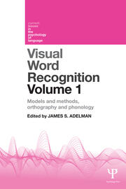 Visual Word Recognition Volume 1: Models and Methods, Orthography and Phonology book cover