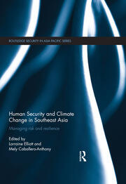 Human Security and Climate Change in Southeast Asia: Managing Risk and Resilience book cover