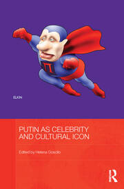 Putin as Celebrity and Cultural Icon book cover