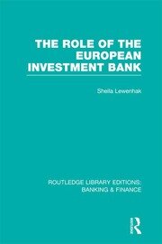 The Role of the European Investment Bank (RLE Banking & Finance) book cover