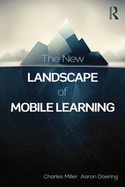The New Landscape of Mobile Learning: Redesigning Education in an App-Based World book cover