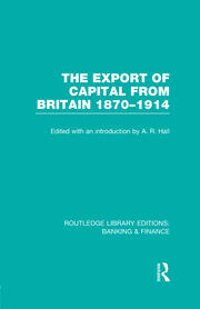 The Export of Capital from Britain  (RLE Banking & Finance): 1870-1914 book cover
