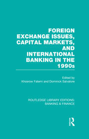 Foreign Exchange Issues, Capital Markets and International Banking in the 1990s (RLE Banking & Finance) book cover