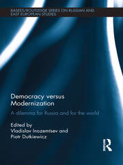 Democracy versus Modernization: A Dilemma for Russia and for the World book cover