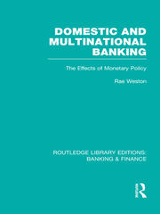 Domestic and Multinational Banking (RLE Banking & Finance): The Effects of Monetary Policy book cover