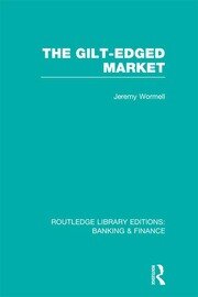 The Gilt-Edged Market (RLE Banking & Finance) book cover