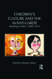 Children's Culture and the Avant-Garde: Painting in Paris, 1890-1915 book cover