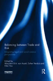 Balancing between Trade and Risk: Integrating Legal and Social Science Perspectives book cover