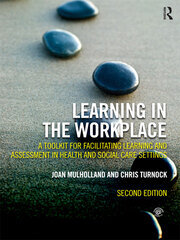Learning in the Workplace: A Toolkit for Facilitating Learning and Assessment in Health and Social Care Settings book cover