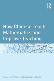 How Chinese Teach Mathematics and Improve Teaching book cover