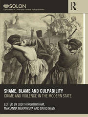 Shame, Blame, and Culpability: Crime and violence in the modern state book cover