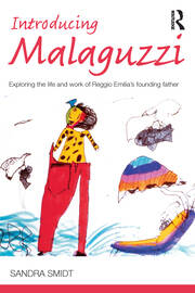 Introducing Malaguzzi: Exploring the life and work of Reggio Emilia’s founding father book cover