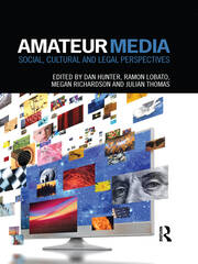 Amateur Media: Social, cultural and legal perspectives book cover