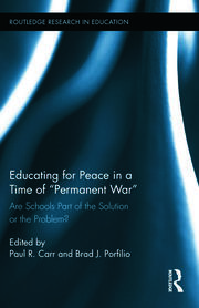 Educating for Peace in a Time of Permanent War: Are Schools Part of the Solution or the Problem? book cover
