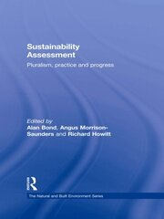 Sustainability Assessment: Pluralism, practice and progress book cover