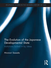 The Evolution of the Japanese Developmental State: Institutions locked