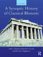 A Synoptic History of Classical Rhetoric book cover