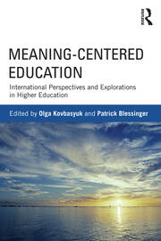 Meaning-Centered Education: International Perspectives and Explorations in Higher Education book cover