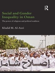 Social and Gender Inequality in Oman: The Power of Religious and Political Tradition book cover