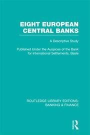 Eight European Central Banks (RLE Banking & Finance): Organization and Activities book cover