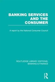 Banking Services and the Consumer (RLE: Banking & Finance) book cover