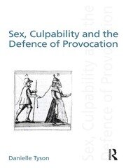 Sex, Culpability and the Defence of Provocation book cover