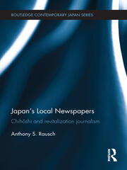 Japan's Local Newspapers: Chihōshi and Revitalization Journalism book cover